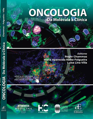 Oncologia: Da molécula à Clínica, de Chammas, Roger. Editora dos Editores Eireli, capa dura em português, 2022