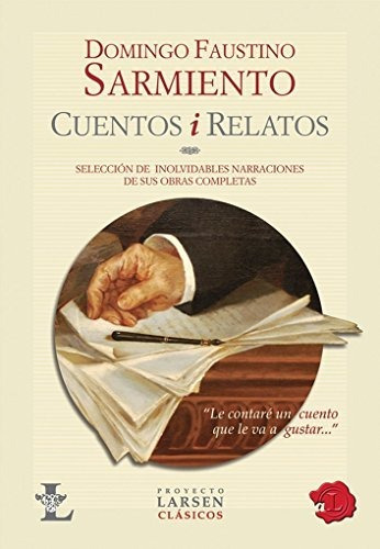 Libro Cuentos Y Relatos De Domingo Faustino Sarmiento