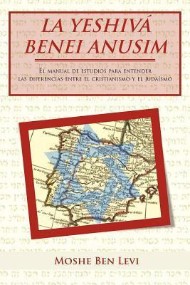 Libro La Yeshiva Benei Anusim : El Manual De Estudios Par...