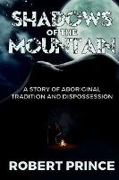 Libro Shadows Of The Mountain : A Story Of Aboriginal Tra...