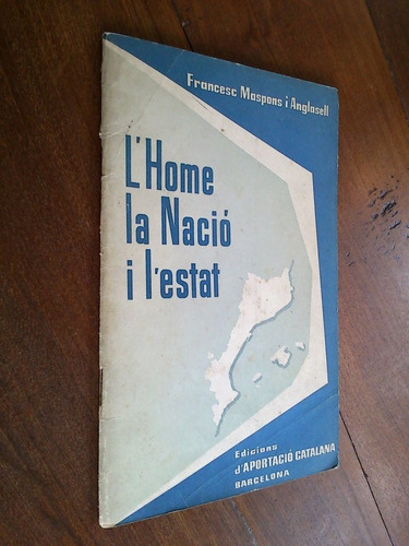 L´home La Nació I L´estat - Maspons I Anglasell