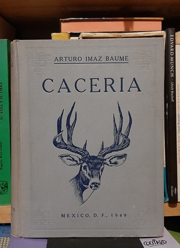 Libro Cacería Arturo Ímaz Baume 