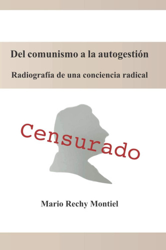 Libro: Del Comunismo A La Autogestión: Radiografía De Una Co