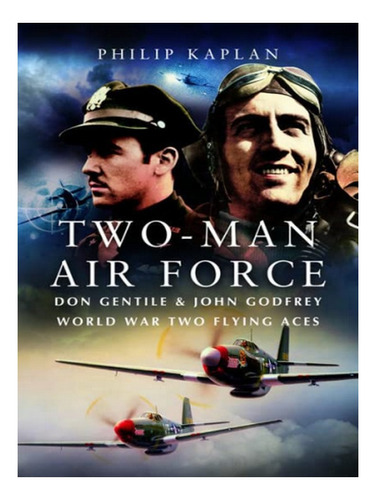Two-man Air Force - Philip Kaplan. Eb19
