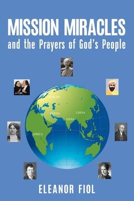 Libro Mission Miracles And The Prayers Of God's People - ...