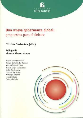 Libro Una Nueva Gobernanza Global: Propuestas Para El Debat