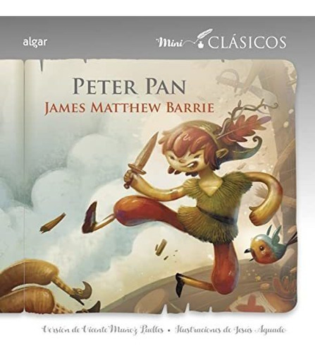 Peter Pan, de Barrie, James Matthew. Algar Editorial, tapa blanda en español, 2021