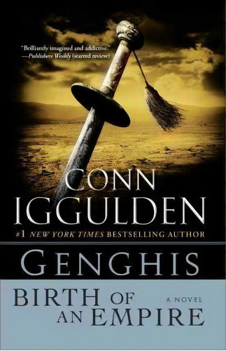 Genghis: Birth Of An Empire, De N Iggulden. Editorial Bantam Doubleday Dell Publishing Group Inc, Tapa Blanda En Inglés