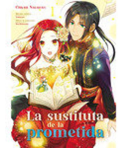 LA SUSTITUTA DE LA PROMETIDA 01, de TOBIRANO., vol. 1. Editorial ARECHI, tapa blanda en español