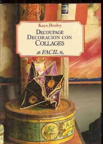 Decoupage Decoracion Con Collages Facil, De Healey, Kaye. Serie N/a, Vol. Volumen Unico. Editorial Celeste, Tapa Blanda, Edición 1 En Español