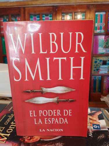 El Poder De La Espada - Wilbur Smith 