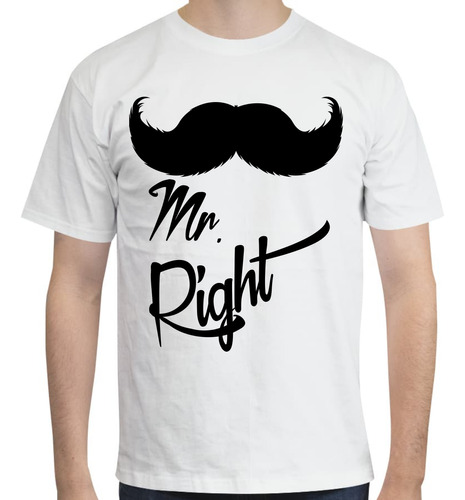 Playera Diseño Mr. Right - Novio - Bigote - Pareja