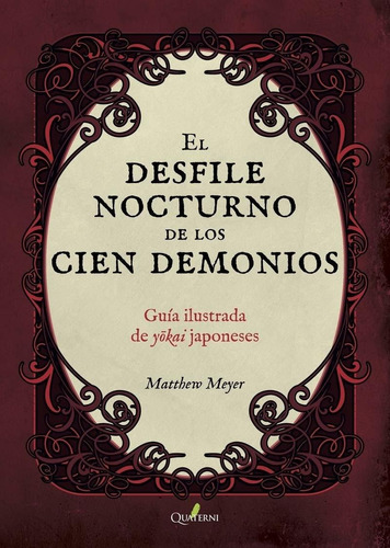 El Desfile Nocturno De Los 100 Demonios - Matthew Meyer