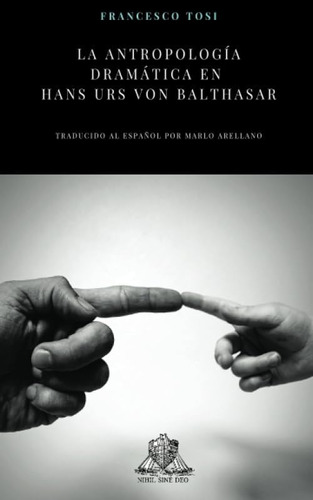 Libro: La Antropología Dramática En Hans Urs Von Balthasar (