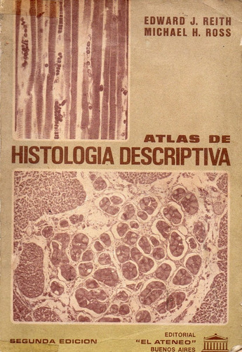 Atlas De Histologia Descriptiva Edward J Reith (Usado)