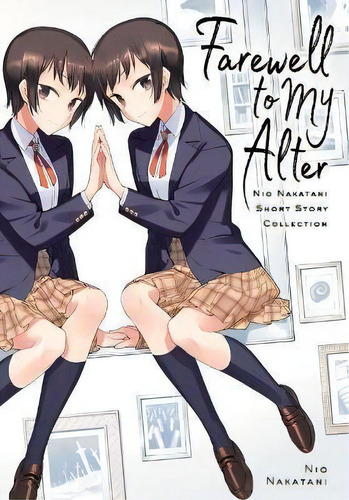 Farewell To My Alter, De Nakatani, Nio. Editorial Gardners En Inglés