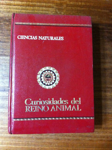 Ciencias Naturales Curiosidades Del Reino Animal Tomo 2