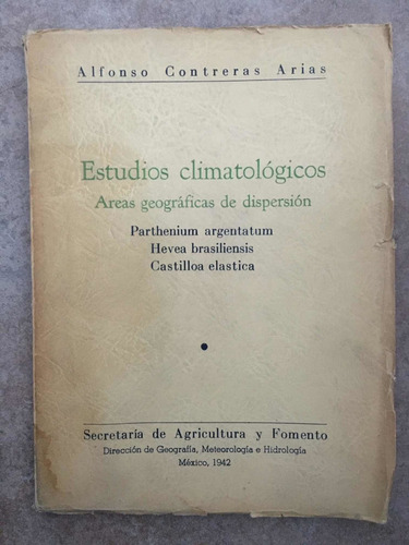 Estudios Climatológicos. Alfonso Contreras Arias.