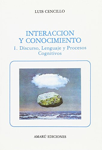 Libro Interaccion Y Conocimiento Tomo I De Cencillo Luis