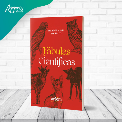 Fábulas Científicas, de de Brito, Marcos Aires. Editorial Artêra Editorial, capa mole em português, 2022
