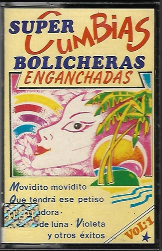 Super Cumbias Bolicheras Enganchadas Vol. 1 Cassette