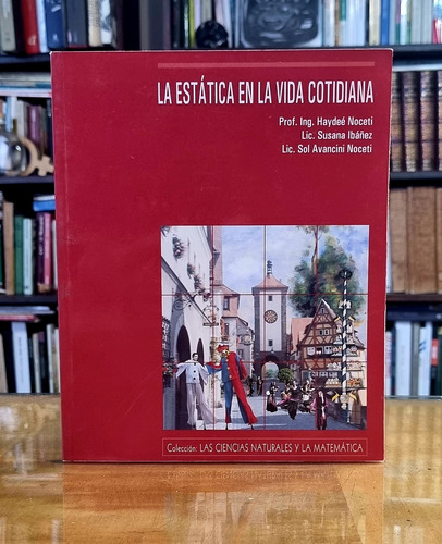 La Estática En La Vida Cotidiana - Haydee Noceti