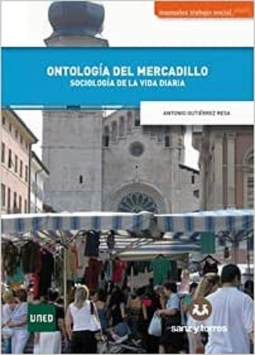 Ontología Del Mercadillo - Gutiérrez Resa, Antonio- * 