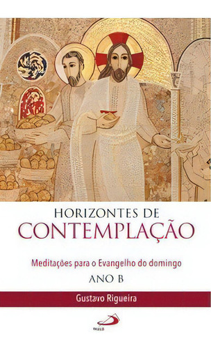 Horizontes De Contemplação, De Rigueira Gustavo. Paulus Editora Em Português