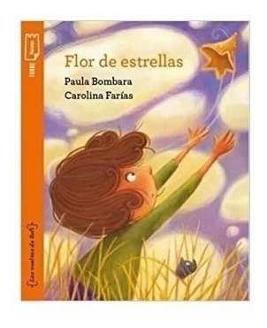 Libro Flor De Estrellas De Paula Bombara