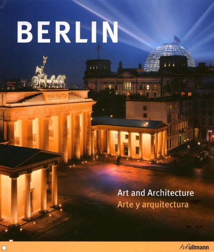 Berlin - Art and Architecture, de Abenstein, Edelgard. Editora Paisagem Distribuidora de Livros Ltda., capa dura em inglês, 2013