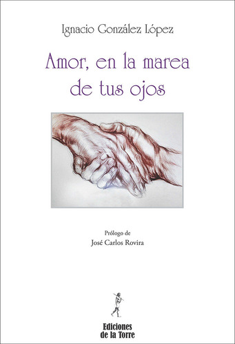 Libro Amor, En La Marea De Tus Ojos - Gonzã¡lez Lã³pez, I...