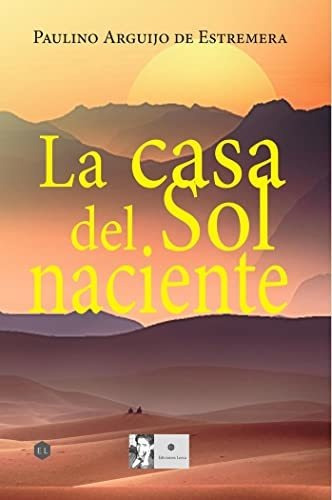 La Casa Del Sol Naciente: 4 (novela)