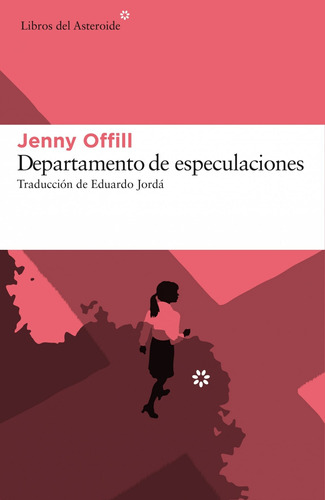 Libro Departamento De Especulaciones - Offill, Jenny