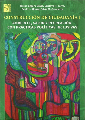 Construccion De Ciudadania I. Ambiente, Salud Y Recreacion C