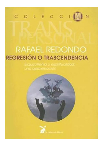 Regresion O Trascendencia - Redondo Barba , Rafael - #c