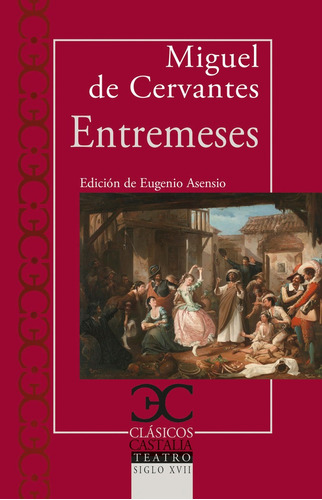 Entremeses, De Cervantes Saavedra, Miguel De. Editorial Castalia Ediciones, Tapa Blanda En Español