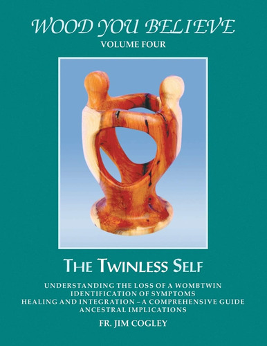 Libro:  Wood You Believe: The Twinless Self