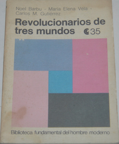 Revolucionarios De Tres Mundos Barbu Vela Gutiérrez G07