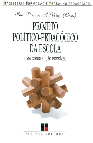 Projeto político-pedagógico da escola: Uma construção possível, de  Veiga, Ilma Passos Alencastro. Série Magistério: Formação e Trabalho Pedagógico M. R. Cornacchia Editora Ltda., capa mole em português, 1995