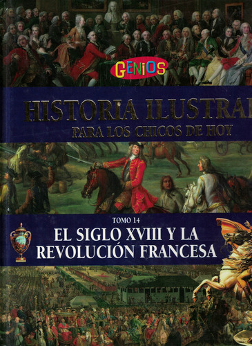 Siglo Xviii Y La Revolucion Francesa, El, De Es, Vários. Editorial Arte Grafico ## Clarin, Tapa Tapa Blanda En Español