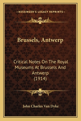 Libro Brussels, Antwerp: Critical Notes On The Royal Muse...