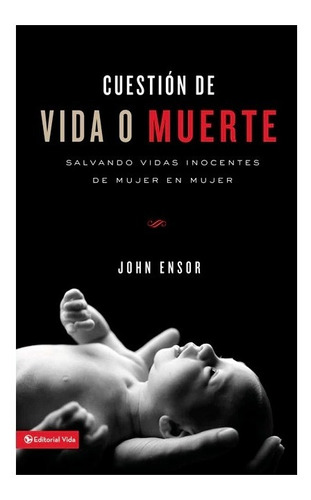 Cuestion De Vida O Muerte - John Ensor