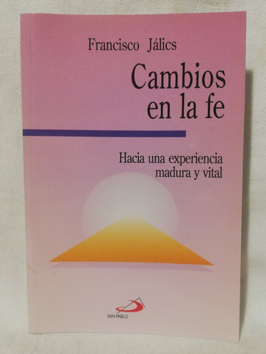 Cambios En La Fe, Francisco Jalics,1998, San Pablo