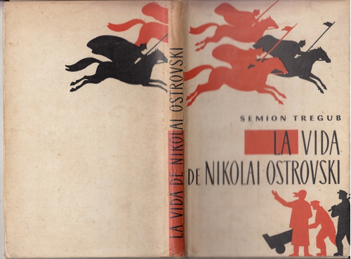 Sovieticos Vida De Nikolai Ostrovski Por Semion Tregub Urss 