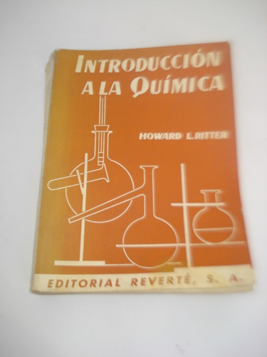 Introduccion A La Quimica - Howard Ritter - Reverte Edic.