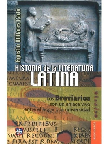 Historia De La Literatura Latina - Agustín Millares Carlo