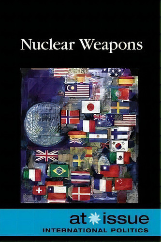 Nuclear Weapons, De Louise I Gerdes. Editorial Greenhaven Press, Tapa Blanda En Inglés