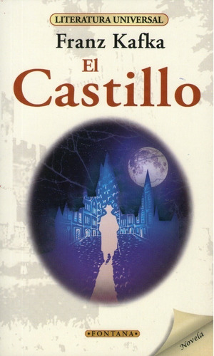 El Castillo. Franz Kafka. Ed. Fontana