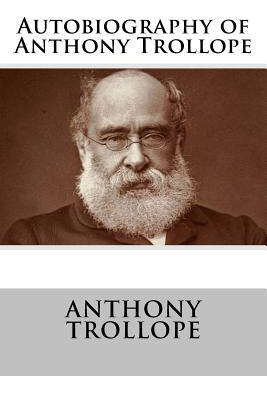 Libro Autobiography Of Anthony Trollope - Anthony Trollope