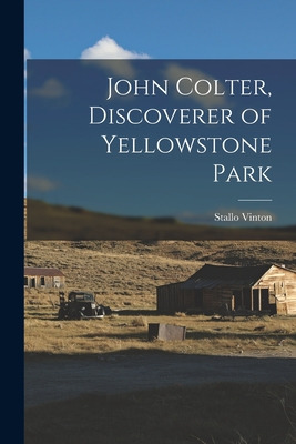 Libro John Colter, Discoverer Of Yellowstone Park - Vinto...